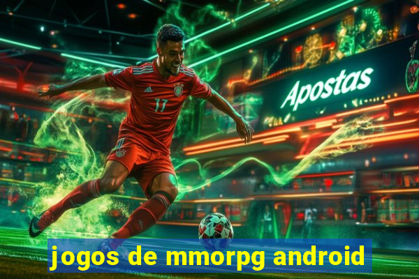 jogos de mmorpg android